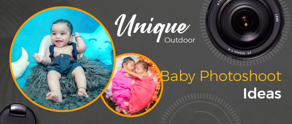 Creative Outdoor Baby Photoshoot Ideas